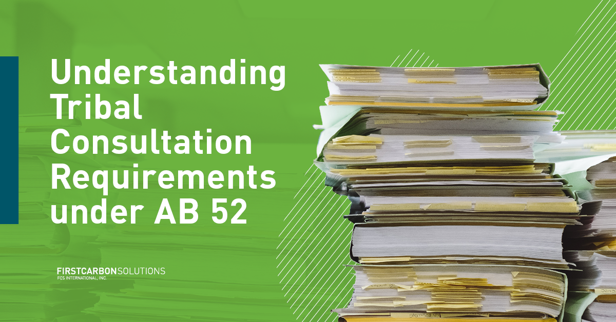 Understanding Tribal Consultation Requirements under AB 52 image